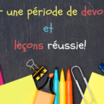 Pour une période de devoirs et leçons réussie
